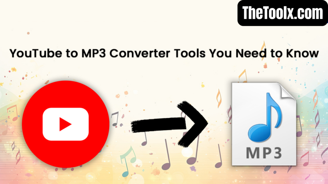 YouTube to MP3 Converter Tools: Everything You Need to Know